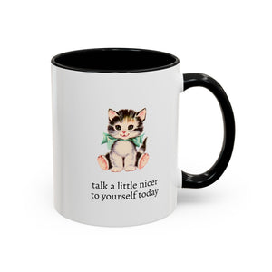 Cute Cat Motivational Coffee Mug - 'Talk a Little Nicer to Yourself Today'